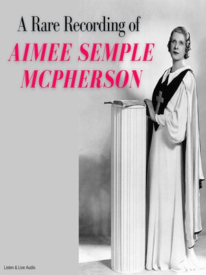cover image of A Rare Recording of Aimee Semple McPherson